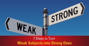 7 Steps to Turn Weak Subjects into Strong Ones